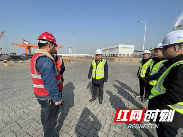 长沙铜官港：上好开工“第一课” 把稳安全“方向盘”